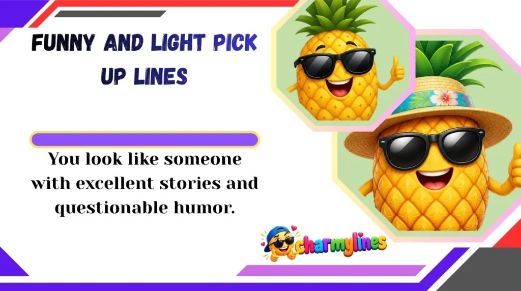 Funny and Light Pick Up Lines

