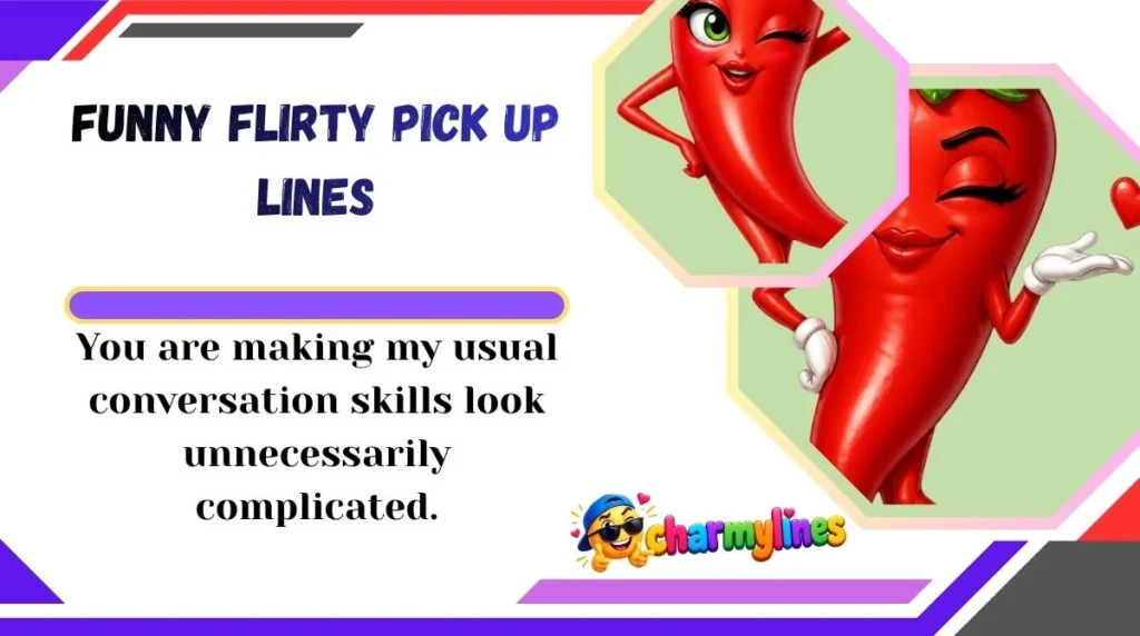 Funny Flirty Pick Up Lines

