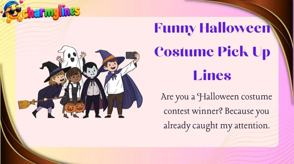 Funny Halloween Costume Pick Up Lines
