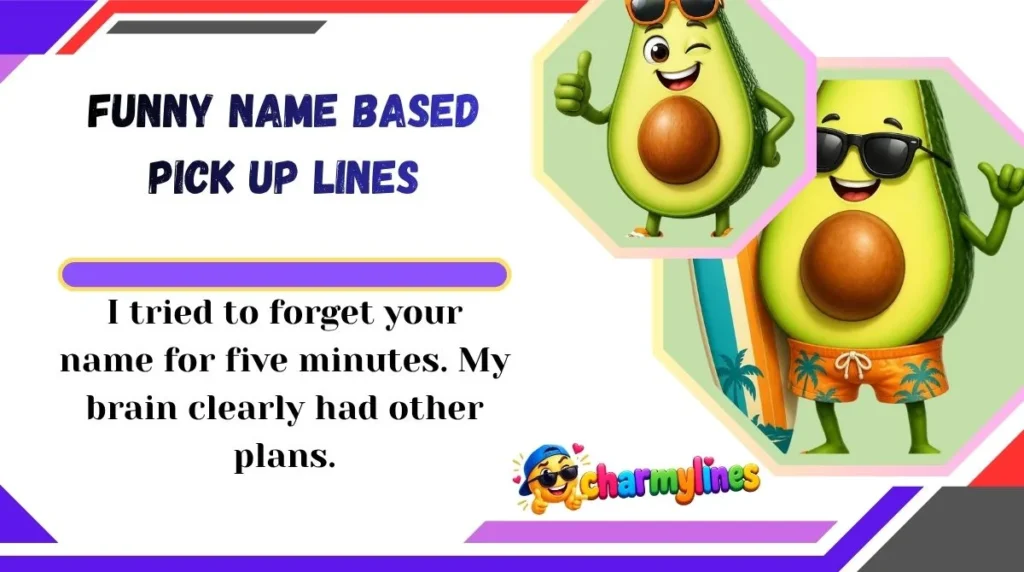 Funny Name Based Pick Up Lines
