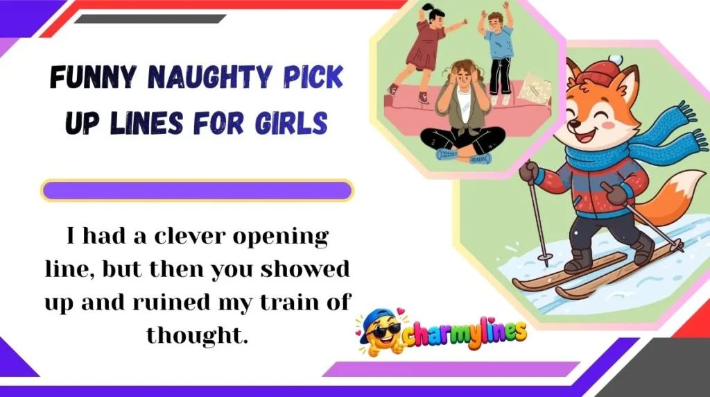 Funny Naughty Pick Up Lines for Girls
