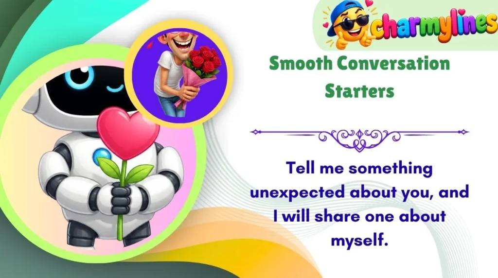 Smooth Conversation Starters

