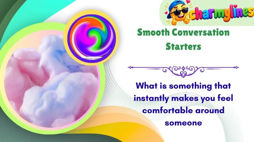 Smooth Conversation Starters
