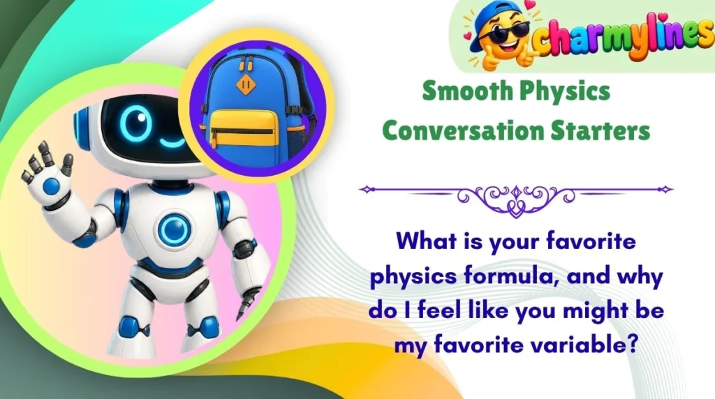 Smooth Physics Conversation Starters
