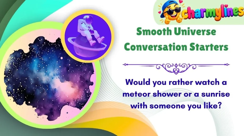 Smooth Universe Conversation Starters
