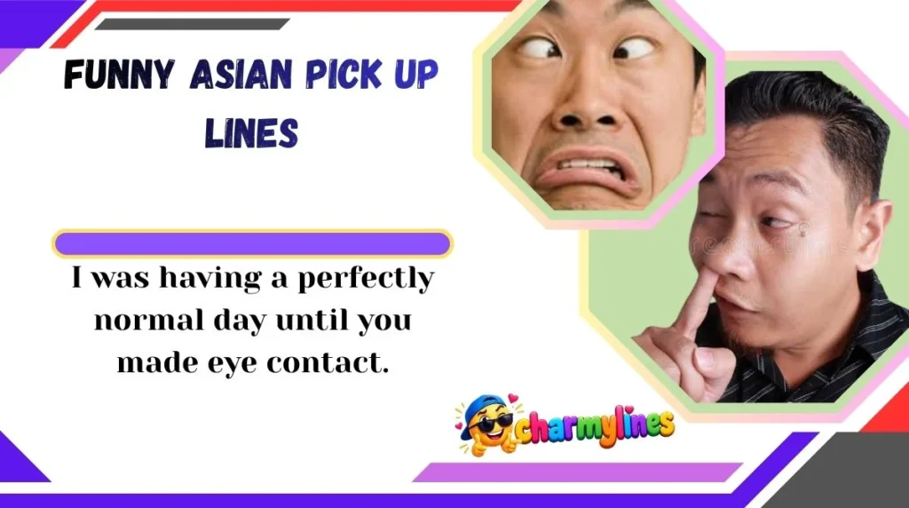 Funny Asian Pick Up Lines
