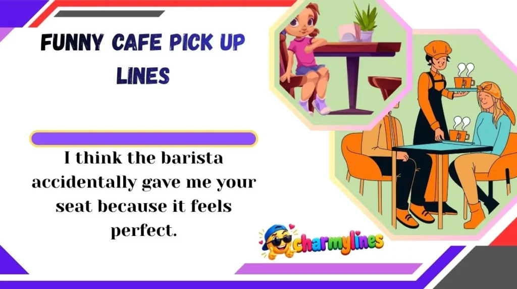 Funny Cafe Pick Up Lines
