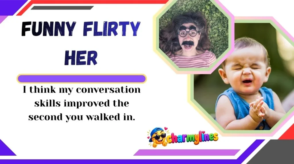 Funny Flirty Her