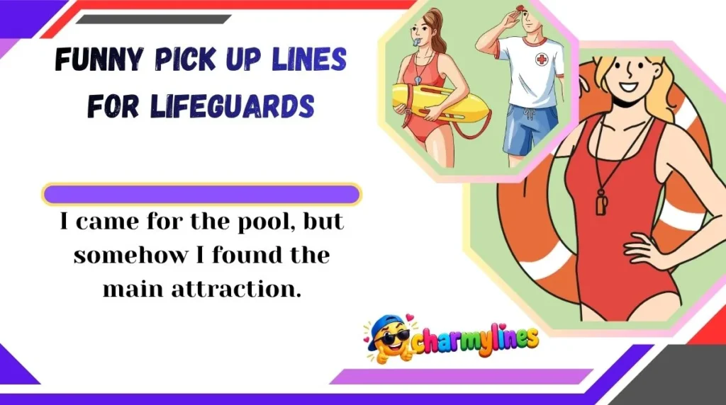 Funny Pick Up Lines for Lifeguards
