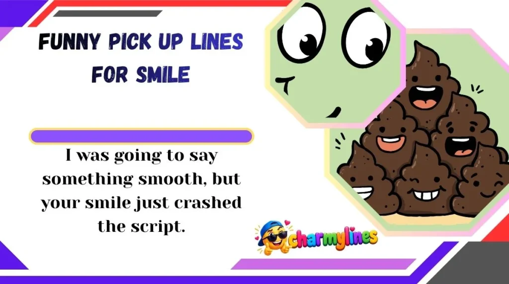 Funny Pick Up Lines for Smile