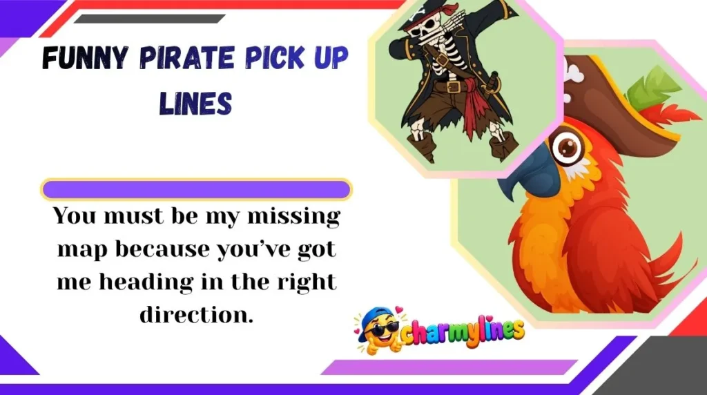 Funny Pirate Pick Up Lines
