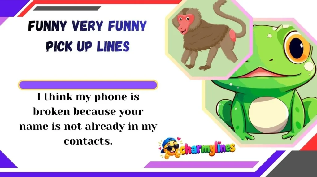 Funny Very Funny Pick Up Lines
