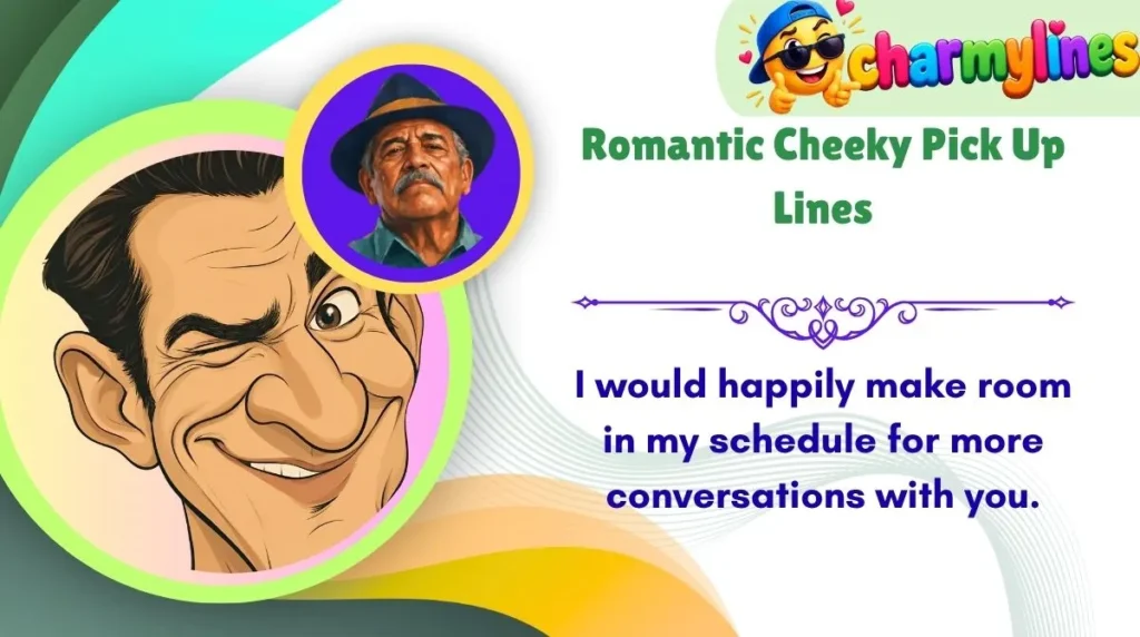 Romantic Cheeky Pick Up Lines
