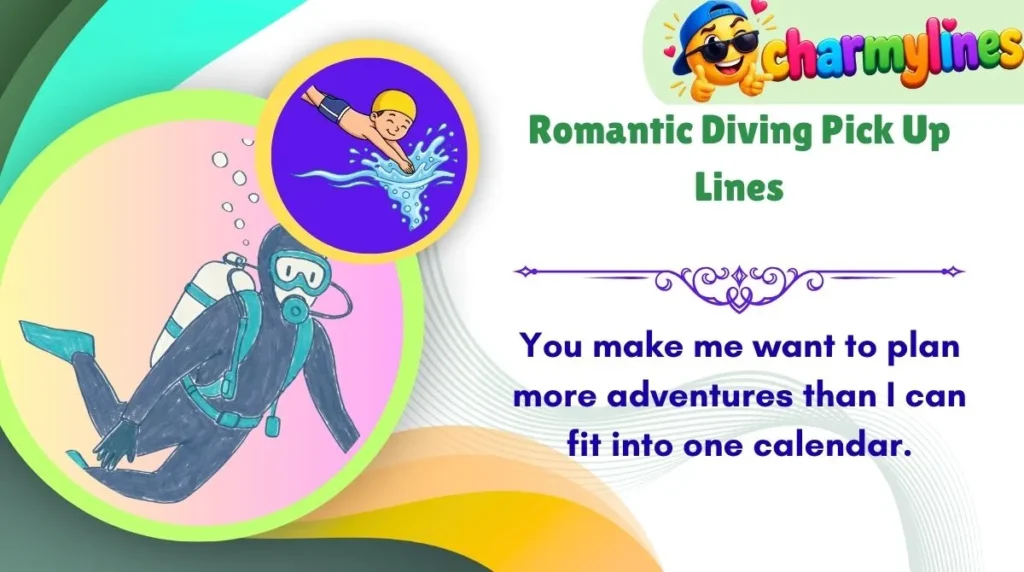 Romantic Diving Pick Up Lines