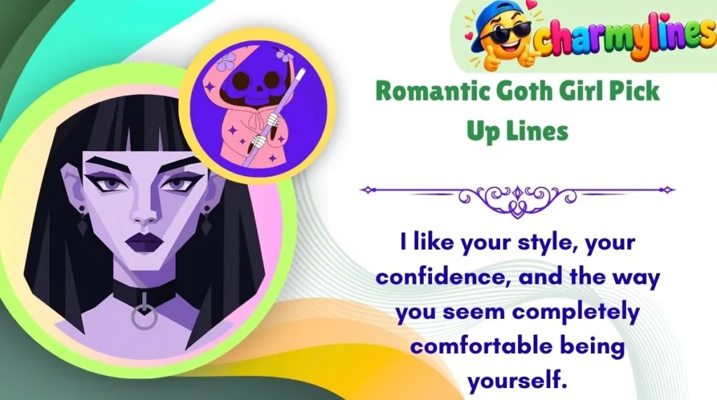 Romantic Goth Girl Pick Up Lines