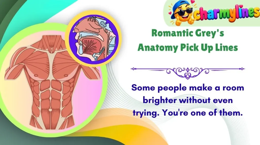 Romantic Grey's Anatomy Pick Up Lines