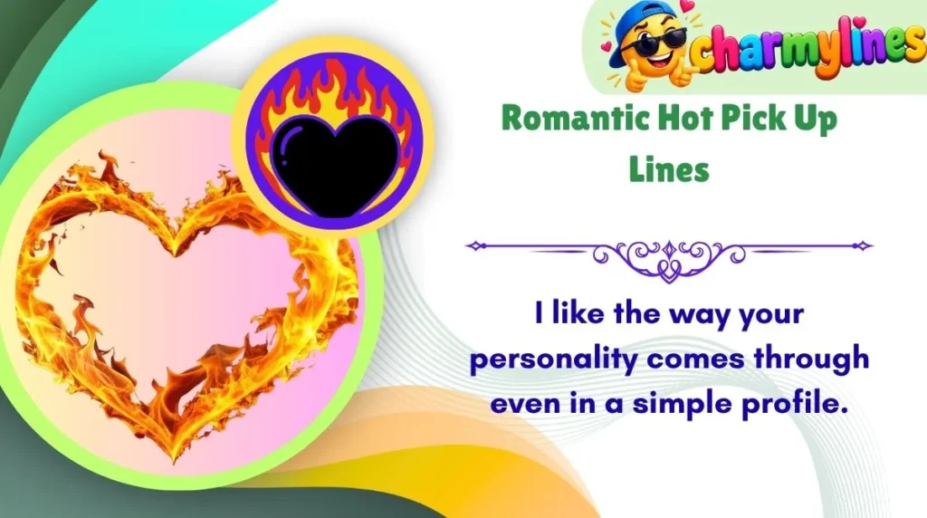 Romantic Hot Pick Up Lines