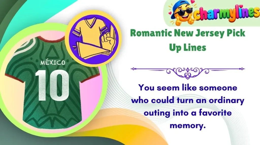 Romantic New Jersey Pick Up Lines