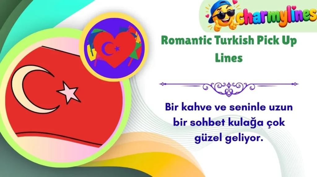 Romantic Turkish Pick Up Lines
