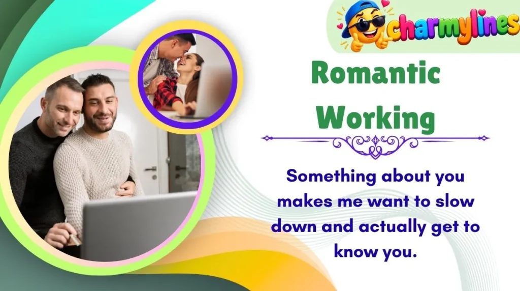 Romantic Working
