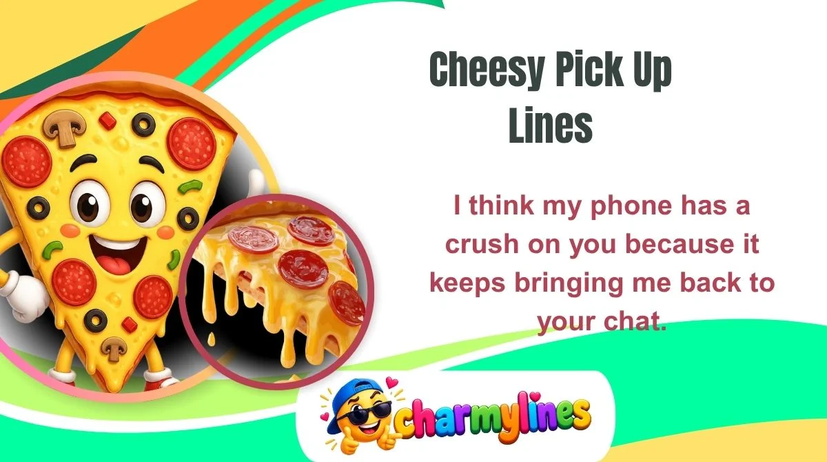 Cheesy Pick Up Lines