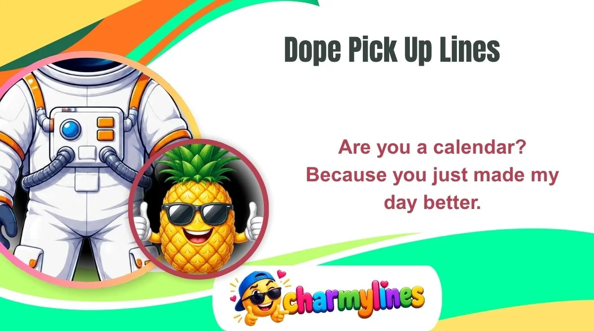 Dope Pick Up Lines