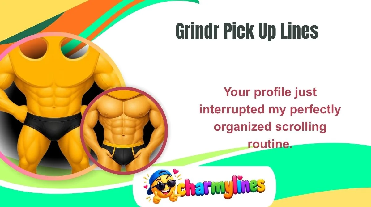 Grindr Pick Up Lines