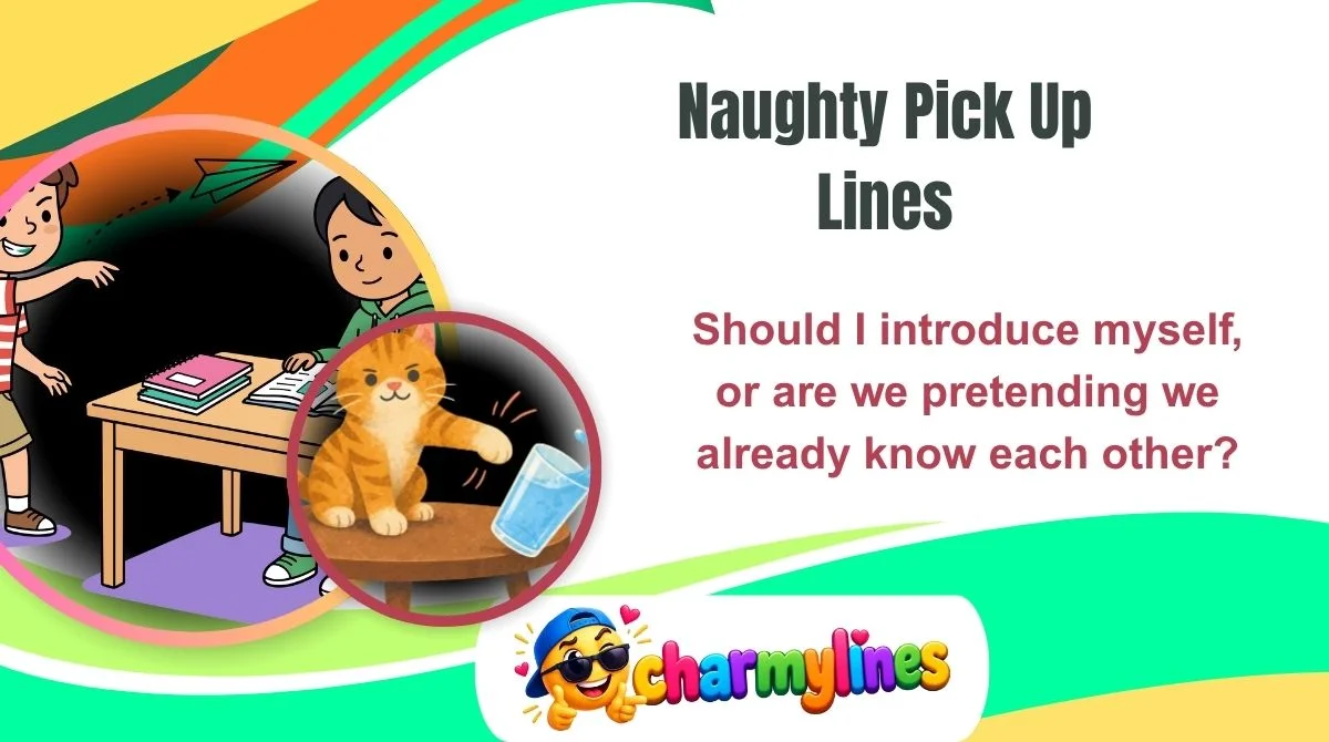 Naughty Pick Up Lines