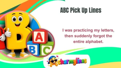ABC Pick Up Lines