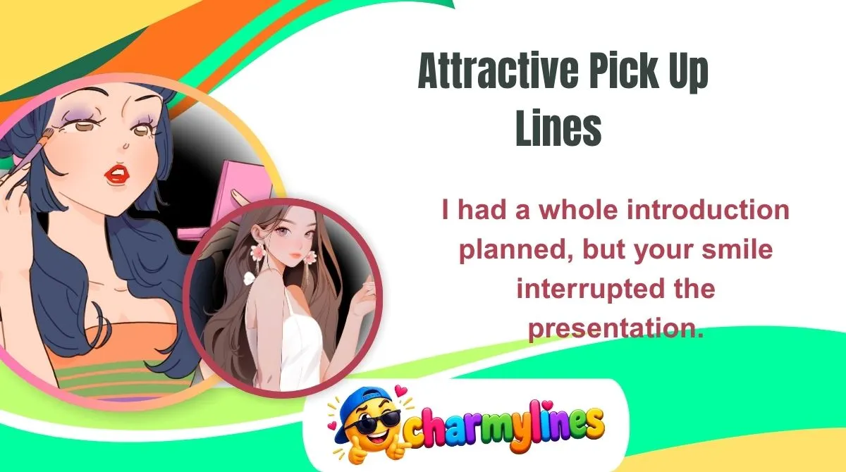 Attractive Pick Up Lines