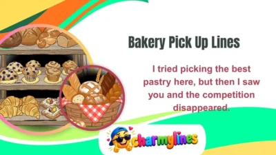 Bakery Pick Up Lines