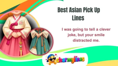 Best Asian Pick Up Lines