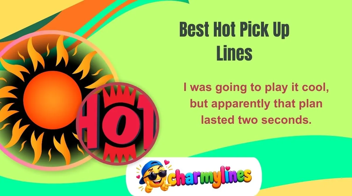 Best Hot Pick Up Lines