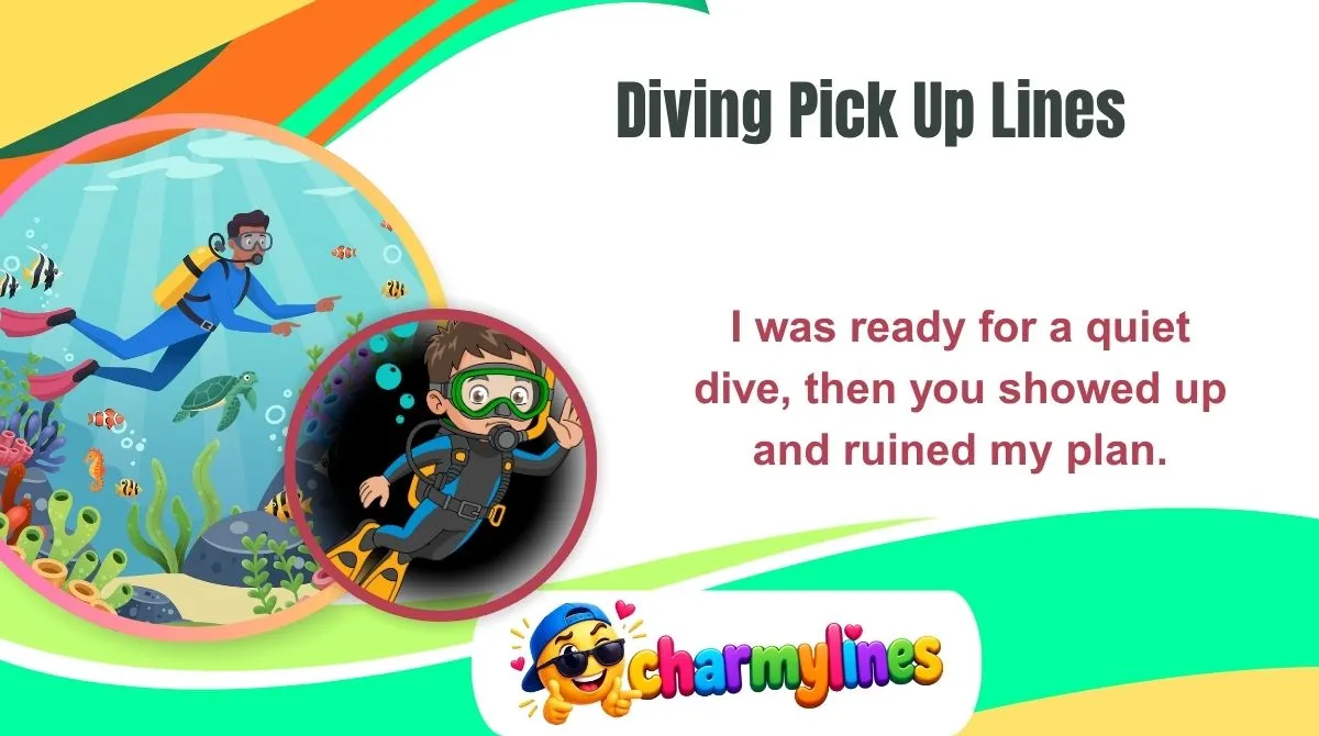 Diving Pick Up Lines