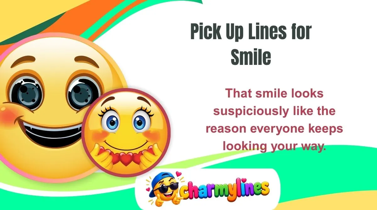 Pick Up Lines for Smile