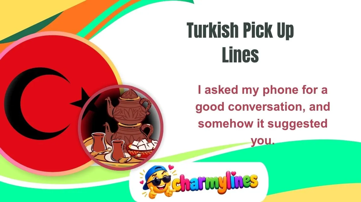 Turkish Pick Up Lines
